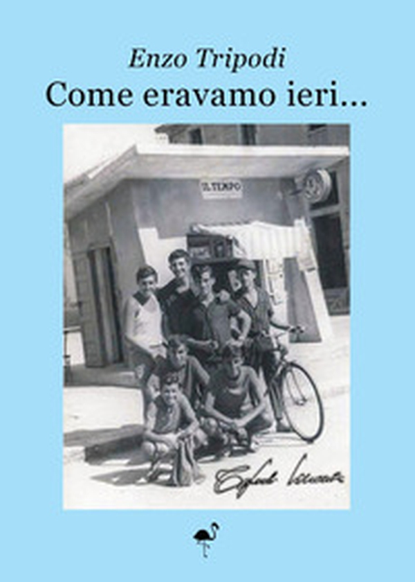 Come eravamo ieri... - Librerie.coop Come eravamo ieri... - Librerie.coop