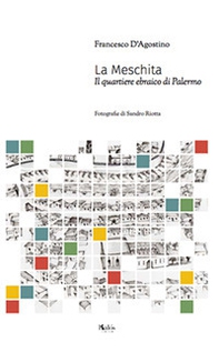 La Meschita. Il quartiere ebraico di Palermo - Librerie.coop