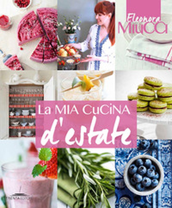 La mia cucina d'estate - Librerie.coop La mia cucina d'estate - Librerie.coop