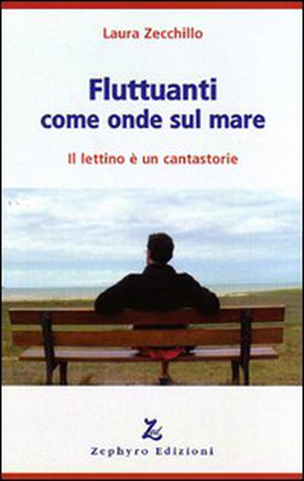 Fluttuanti come onde sul mare. Il lettino è un cantastorie - Librerie.coop Fluttuanti come onde sul mare. Il lettino è un cantastorie - Librerie.coop
