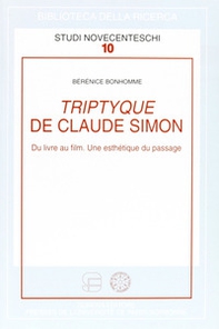 Triptyque de Claude Simon. Du livre au film. Une esthétique du passage - Librerie.coop