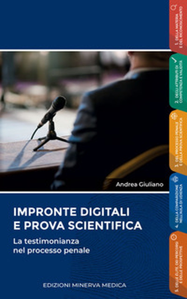 Impronte digitali e prova scientifica. La testimonianza nel processo penale - Librerie.coop Impronte digitali e prova scientifica. La testimonianza nel processo penale - Librerie.coop