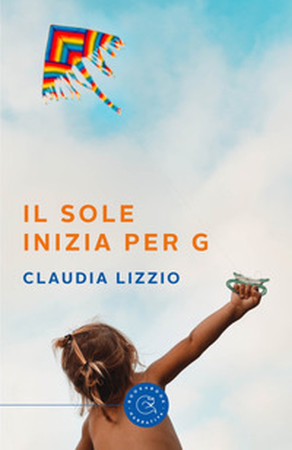 Il sole inizia per g - Librerie.coop Il sole inizia per g - Librerie.coop