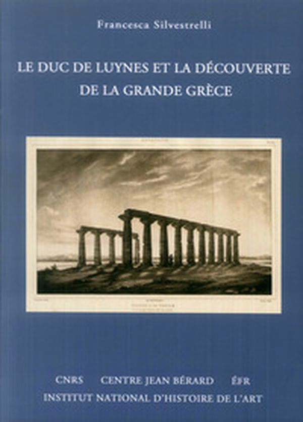 Le duc de Luynes et et la découverte de la grande Grèce - Librerie.coop Le duc de Luynes et et la découverte de la grande Grèce - Librerie.coop