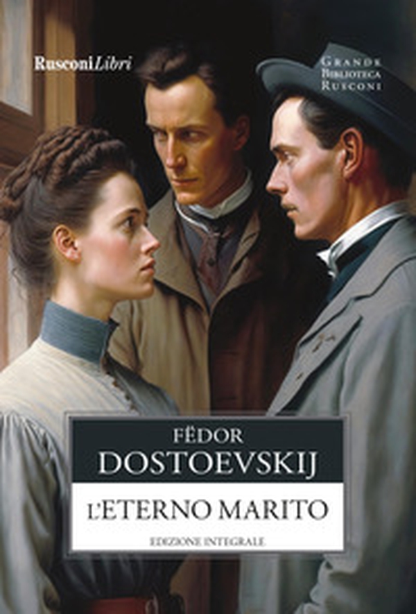 L'eterno marito - Librerie.coop L'eterno marito - Librerie.coop