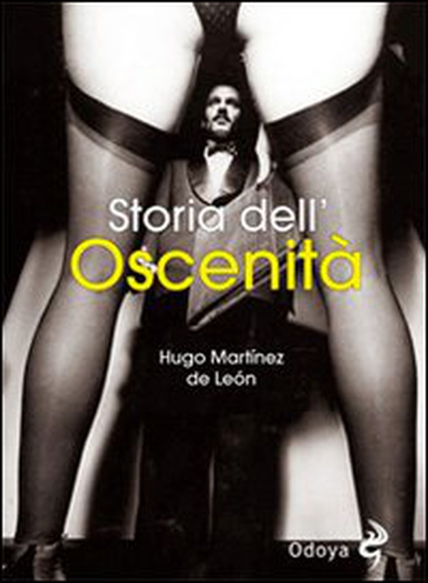 Storia dell'oscenità - Librerie.coop Storia dell'oscenità - Librerie.coop