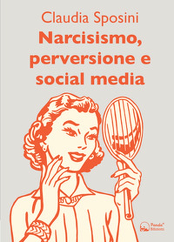 Narcisismo, perversione e social media - Librerie.coop Narcisismo, perversione e social media - Librerie.coop