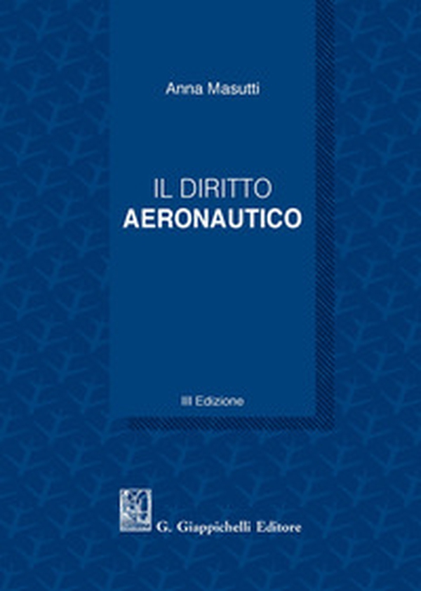 Il diritto aeronautico - Librerie.coop Il diritto aeronautico - Librerie.coop