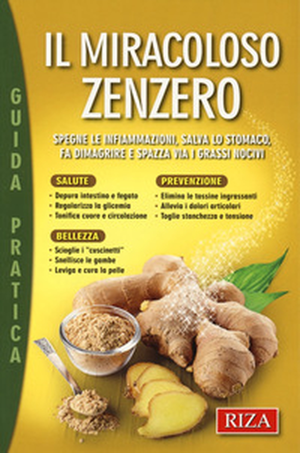 Il miracoloso zenzero - Librerie.coop Il miracoloso zenzero - Librerie.coop