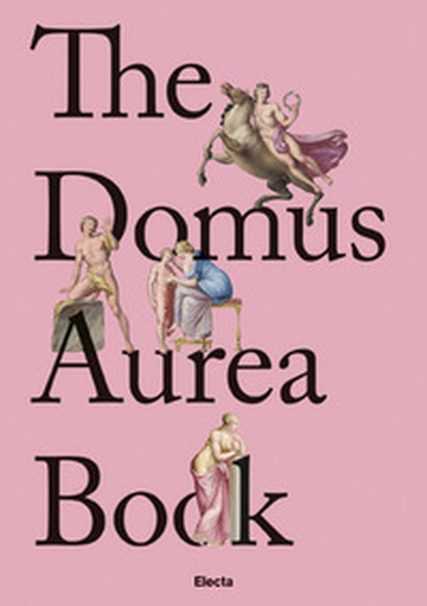 The Domus Aurea Book - Librerie.coop The Domus Aurea Book - Librerie.coop