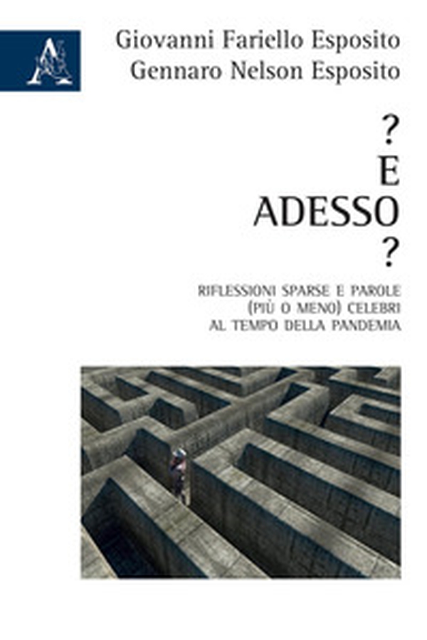 ? E adesso? Riflessioni sparse e parole (più o meno) celebri al tempo della pandemia - Librerie.coop ? E adesso? Riflessioni sparse e parole (più o meno) celebri al tempo della pandemia - Librerie.coop