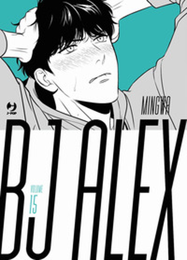 Bj Alex - Vol. 15 - Librerie.coop Bj Alex - Vol. 15 - Librerie.coop