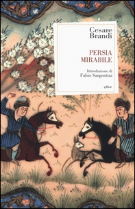 Persia mirabile - Librerie.coop