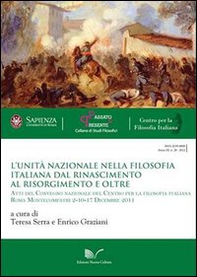 L'Unità nazionale nella filosofia italiana. Dal Rinascimento al Risorgimento e oltre - Librerie.coop