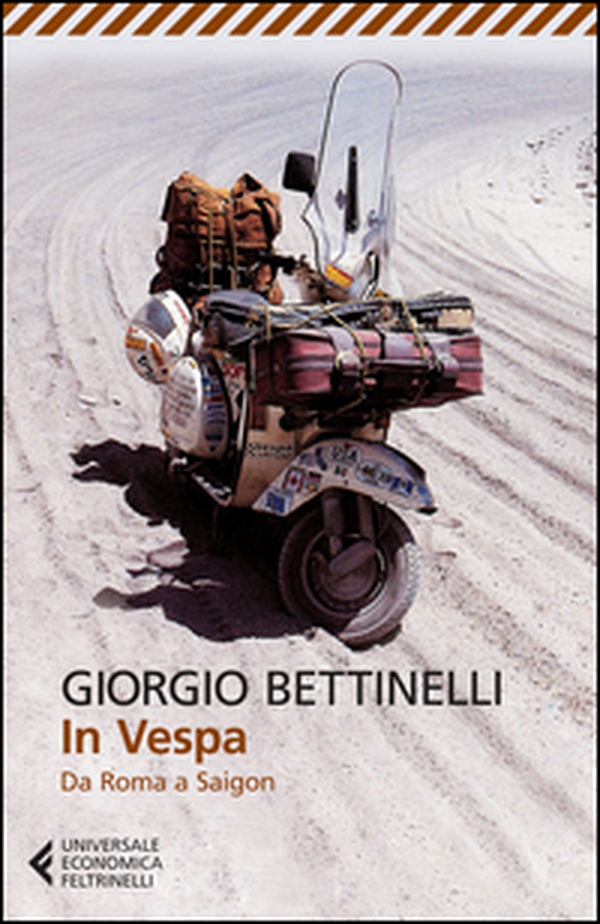 In vespa. Da Roma a Saigon - Librerie.coop In vespa. Da Roma a Saigon - Librerie.coop