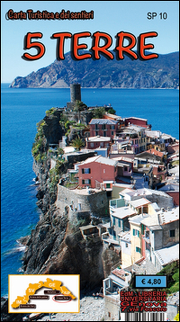 SP 10 5 Terre. Carta turistica e dei sentieri - Librerie.coop SP 10 5 Terre. Carta turistica e dei sentieri - Librerie.coop
