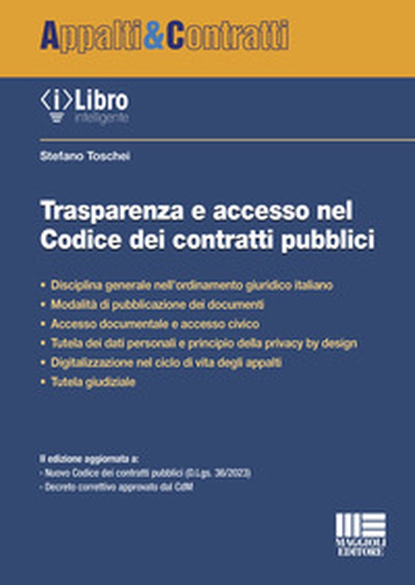 Trasparenza e accesso nel Codice dei contratti pubblici - Librerie.coop Trasparenza e accesso nel Codice dei contratti pubblici - Librerie.coop