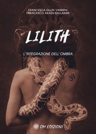 Lilith. L'integrazione dell'ombra - Librerie.coop