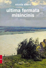 Ultima fermata Misincinis - Librerie.coop