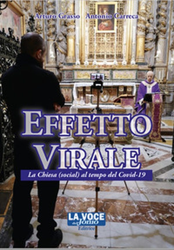 Effetto virale. La Chiesa (social) al tempo del Covid-19 - Librerie.coop Effetto virale. La Chiesa (social) al tempo del Covid-19 - Librerie.coop