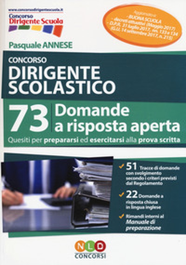 Concorso dirigente scolastico. 73 domande a risposta aperta - Librerie.coop Concorso dirigente scolastico. 73 domande a risposta aperta - Librerie.coop