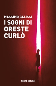 I sogni di Oreste Curlò - Librerie.coop
