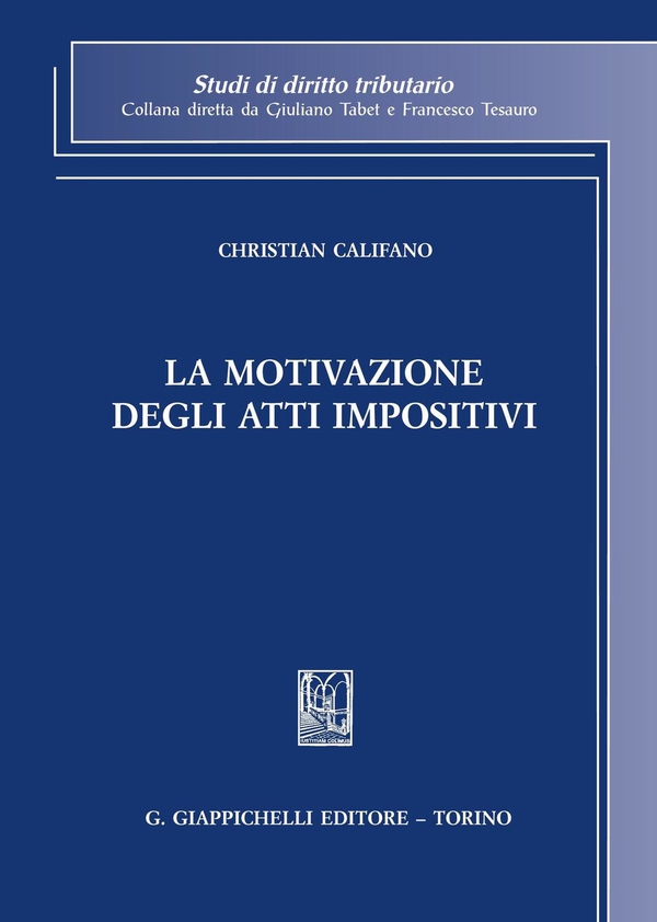 La motivazione degli atti impositivi - Librerie.coop La motivazione degli atti impositivi - Librerie.coop