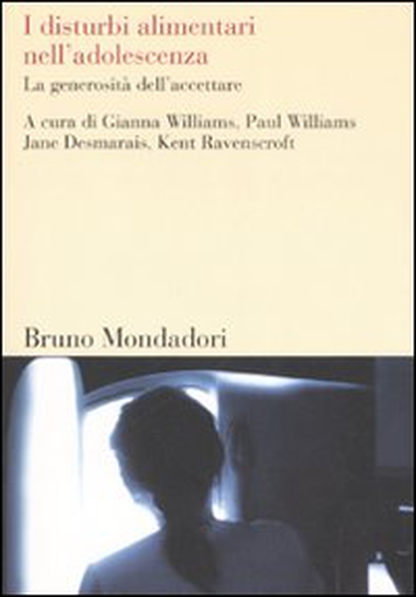 I disturbi alimentari nell'adolescenza. La generosità dell'accettare - Librerie.coop I disturbi alimentari nell'adolescenza. La generosità dell'accettare - Librerie.coop