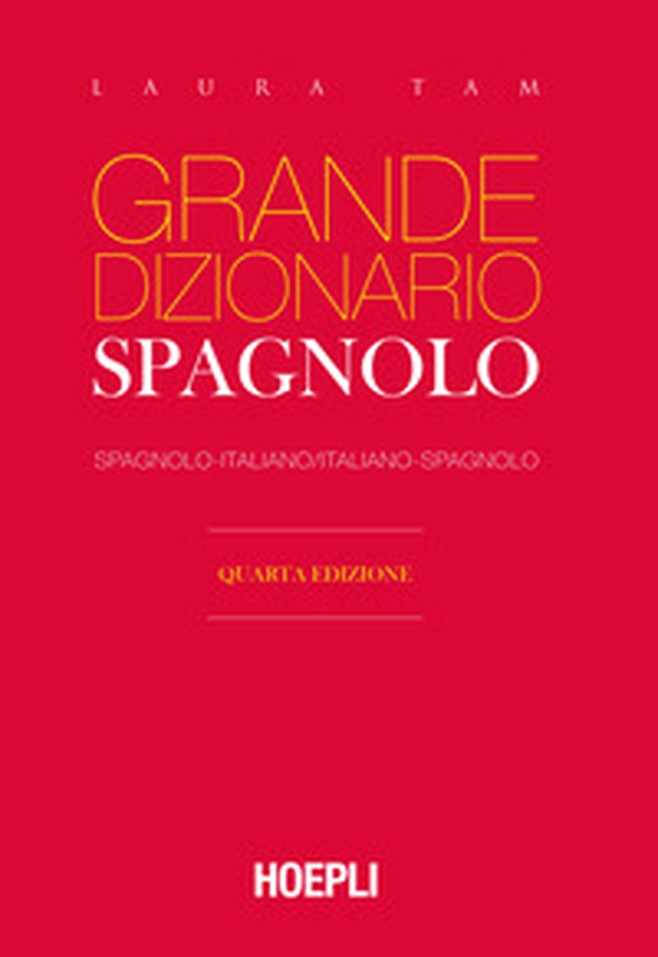 Grande dizionario Hoepli spagnolo. Spagnolo-italiano, italiano-spagnolo - Librerie.coop Grande dizionario Hoepli spagnolo. Spagnolo-italiano, italiano-spagnolo - Librerie.coop