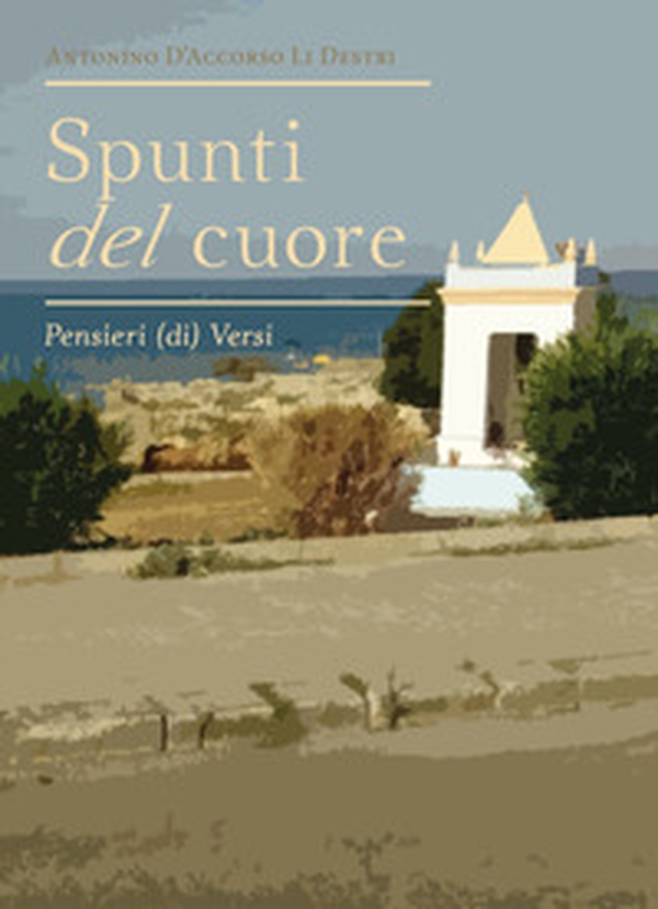 Spunti del cuore. Pensieri (di) versi - Librerie.coop Spunti del cuore. Pensieri (di) versi - Librerie.coop