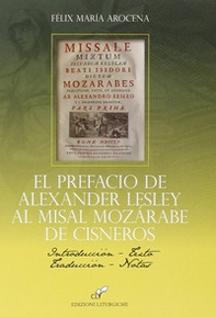 El Prefacio de Alexander Lesley al misal Mozàrabe de Cisneros - Librerie.coop