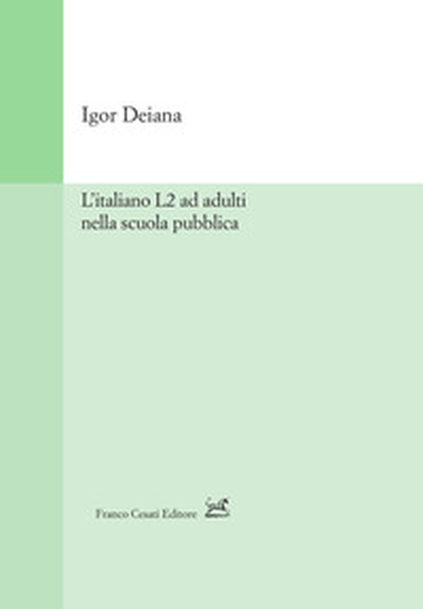 L'italiano L2 ad adulti nella scuola pubblica - Librerie.coop L'italiano L2 ad adulti nella scuola pubblica - Librerie.coop