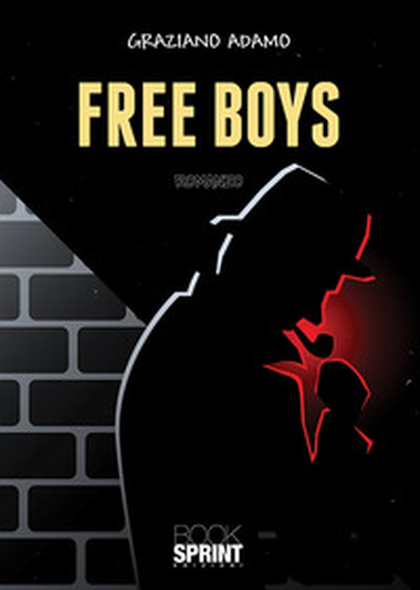 Free boys - Librerie.coop Free boys - Librerie.coop