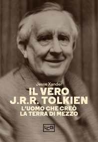 Il vero J.R.R. Tolkien. L'uomo che creò la Terra di Mezzo - Librerie.coop
