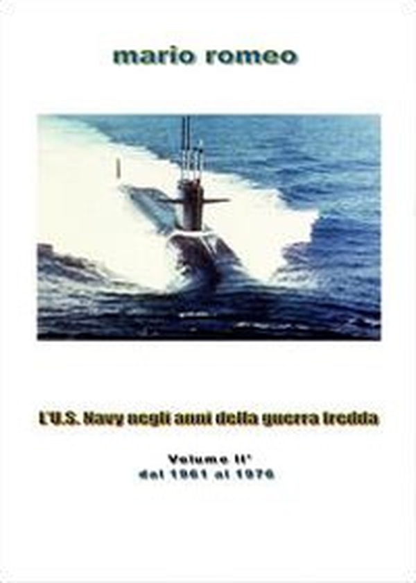L'U.S. Navy negli anni della guerra fredda - Librerie.coop L'U.S. Navy negli anni della guerra fredda - Librerie.coop