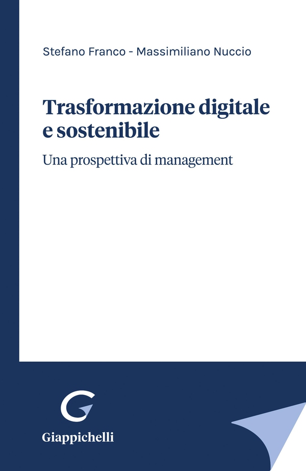 Trasformazione digitale e sostenibile - e-Book - Librerie.coop Trasformazione digitale e sostenibile - e-Book - Librerie.coop