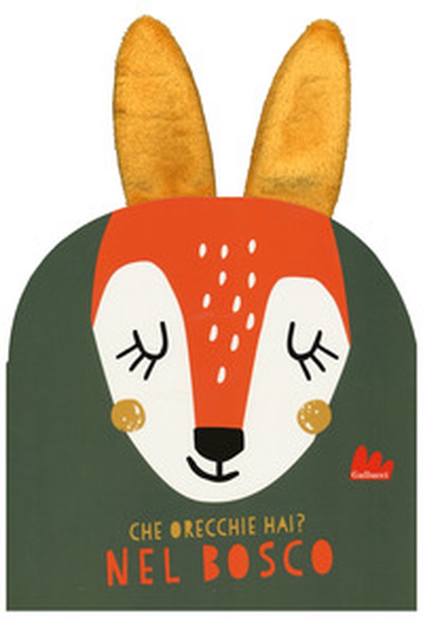 Nel bosco. Che orecchie hai? - Librerie.coop Nel bosco. Che orecchie hai? - Librerie.coop