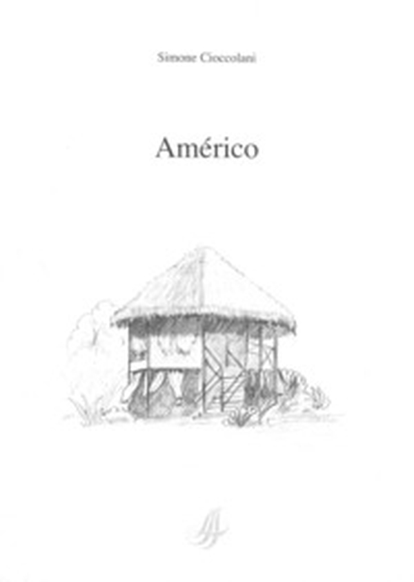 Américo. Ediz. italiana e portoghese - Librerie.coop Américo. Ediz. italiana e portoghese - Librerie.coop