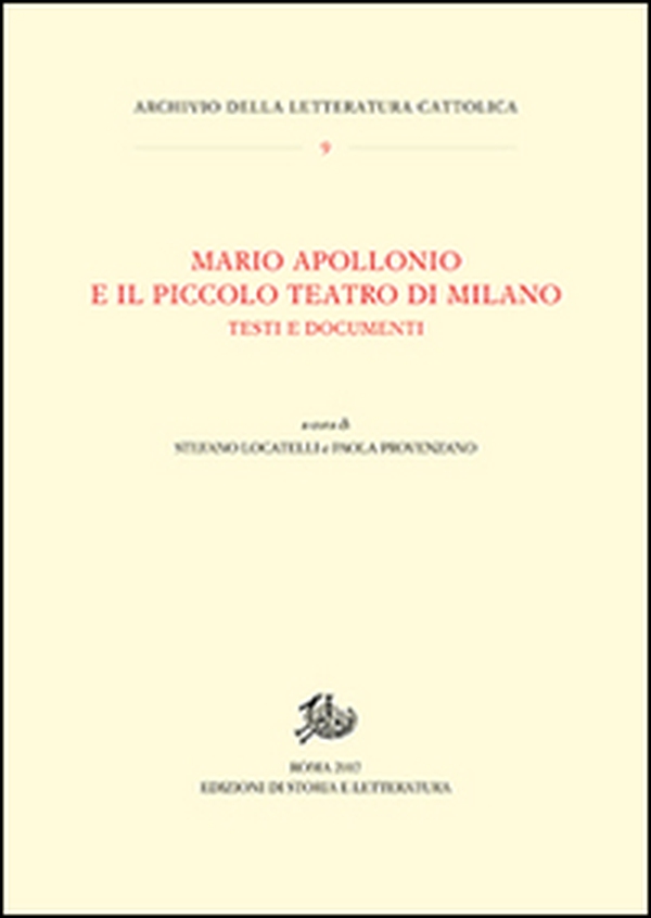 Mario Apollonio e il Piccolo teatro di Milano. Testi e documenti - Librerie.coop Mario Apollonio e il Piccolo teatro di Milano. Testi e documenti - Librerie.coop