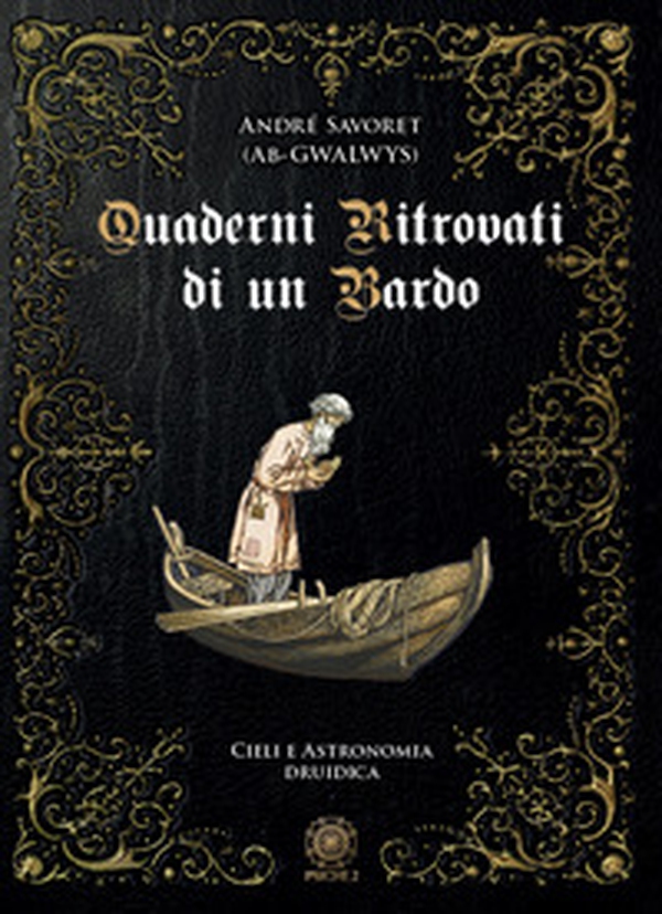 Quaderni ritrovati di un Bardo. Cieli e astronomia druidica - Librerie.coop Quaderni ritrovati di un Bardo. Cieli e astronomia druidica - Librerie.coop