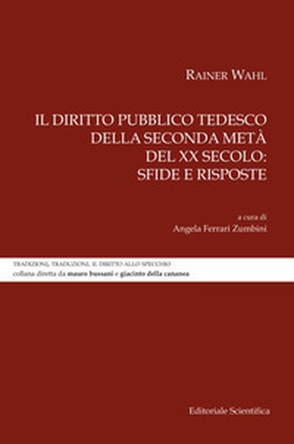 Il diritto pubblico tedesco della seconda metà del XX secolo: sfide e risposte - Librerie.coop Il diritto pubblico tedesco della seconda metà del XX secolo: sfide e risposte - Librerie.coop