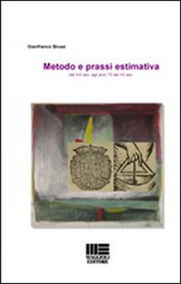 Metodo e prassi estimativa - Librerie.coop Metodo e prassi estimativa - Librerie.coop