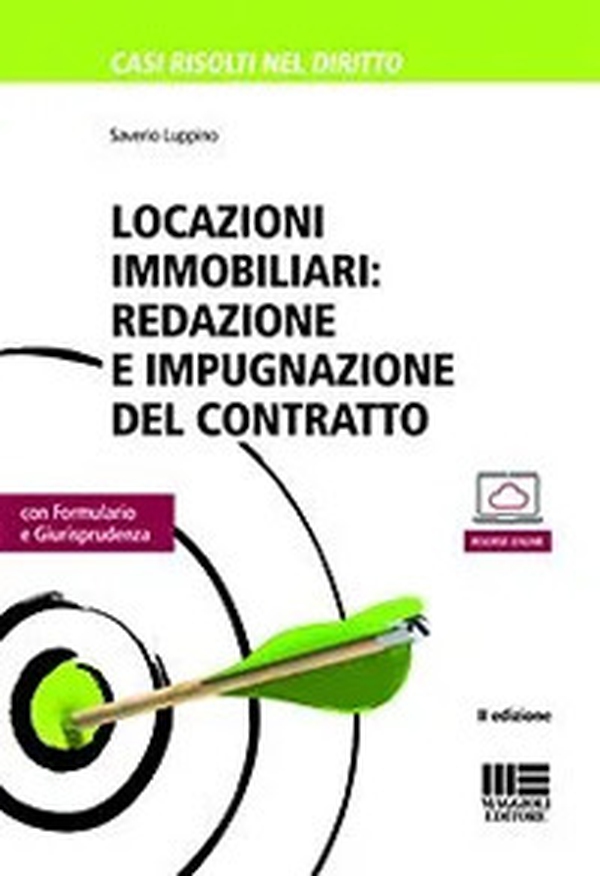 Locazioni immobiliari. Redazione e impugnazione del contratto - Librerie.coop Locazioni immobiliari. Redazione e impugnazione del contratto - Librerie.coop