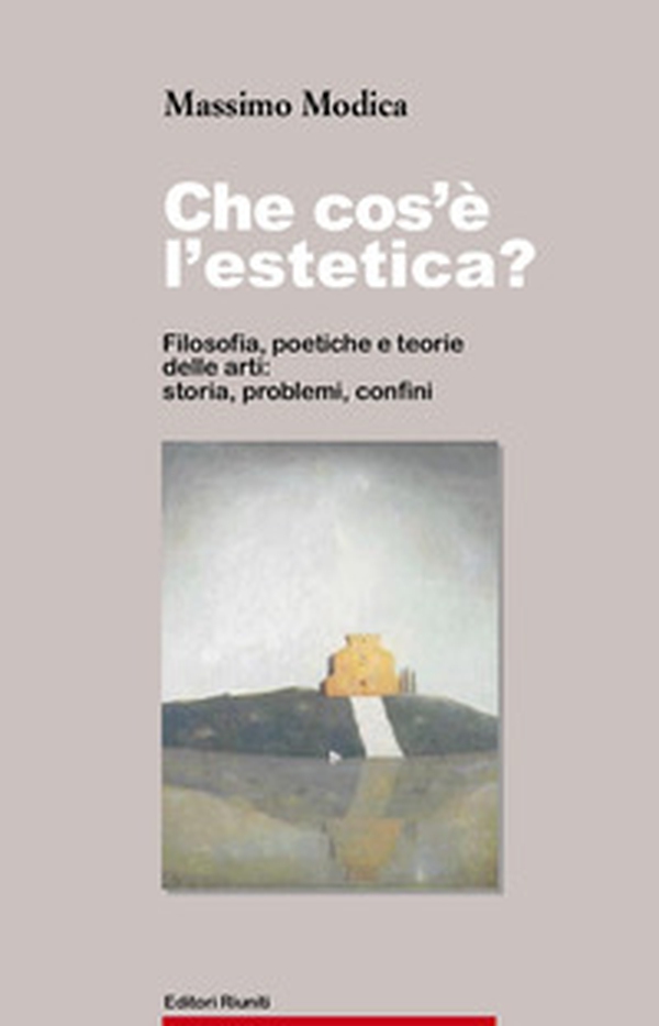 Che cos'è l'estetica. Filosofia, poetica e teoria delle arti: storia, problemi, confini - Librerie.coop Che cos'è l'estetica. Filosofia, poetica e teoria delle arti: storia, problemi, confini - Librerie.coop