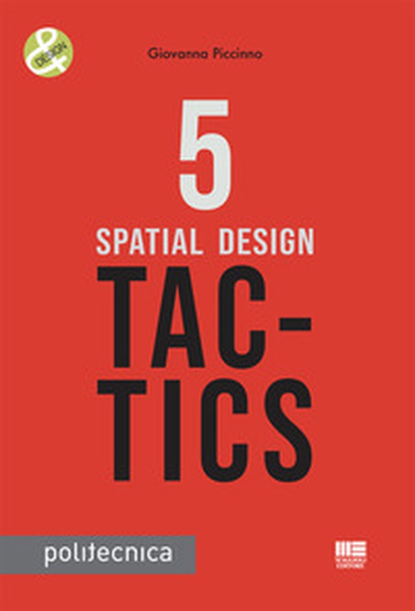 5 spatial design tac-tics - Librerie.coop 5 spatial design tac-tics - Librerie.coop