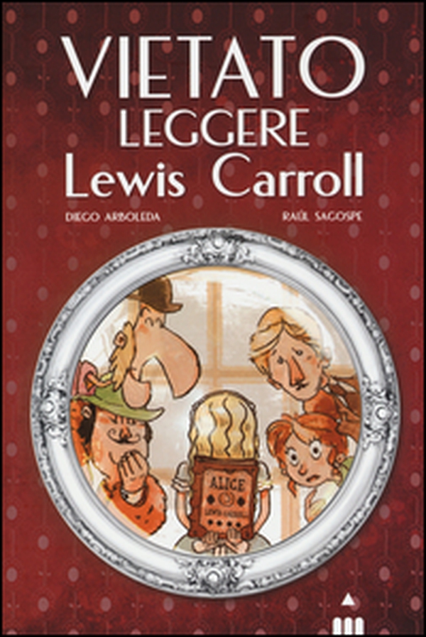 Vietato leggere Lewis Carroll - Librerie.coop Vietato leggere Lewis Carroll - Librerie.coop