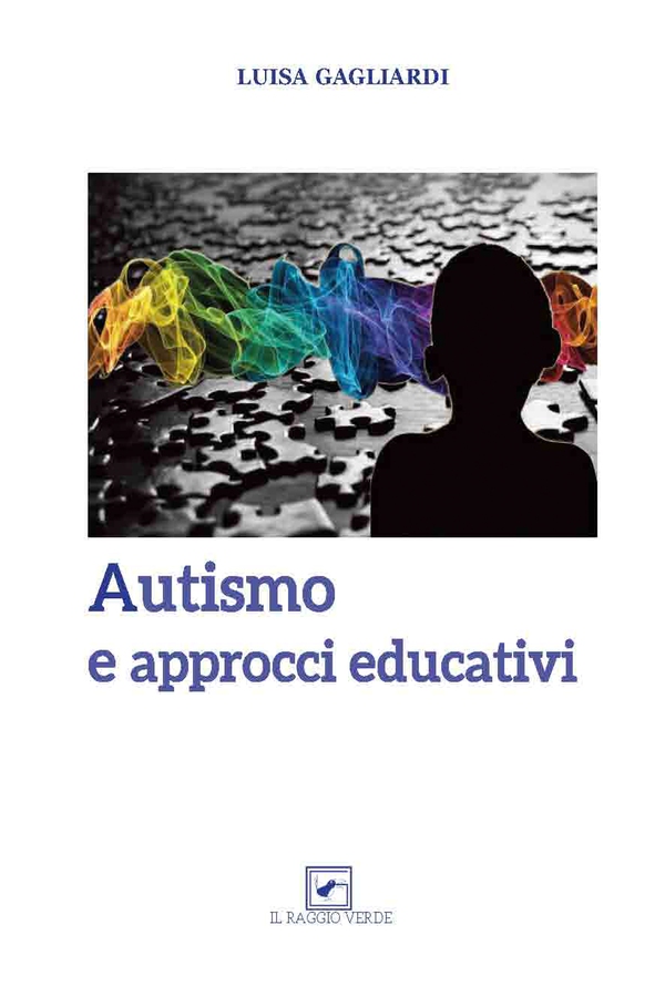 Autismo e approcci educativi - Librerie.coop Autismo e approcci educativi - Librerie.coop