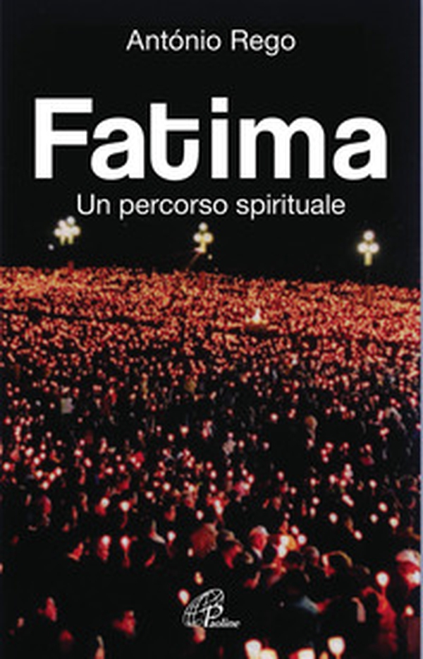 Fatima. Un percorso spirituale - Librerie.coop Fatima. Un percorso spirituale - Librerie.coop