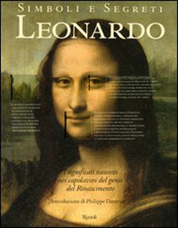 Simboli e segreti. Leonardo. I significati nascosti nei capolavori del genio del Rinascimento - Librerie.coop Simboli e segreti. Leonardo. I significati nascosti nei capolavori del genio del Rinascimento - Librerie.coop