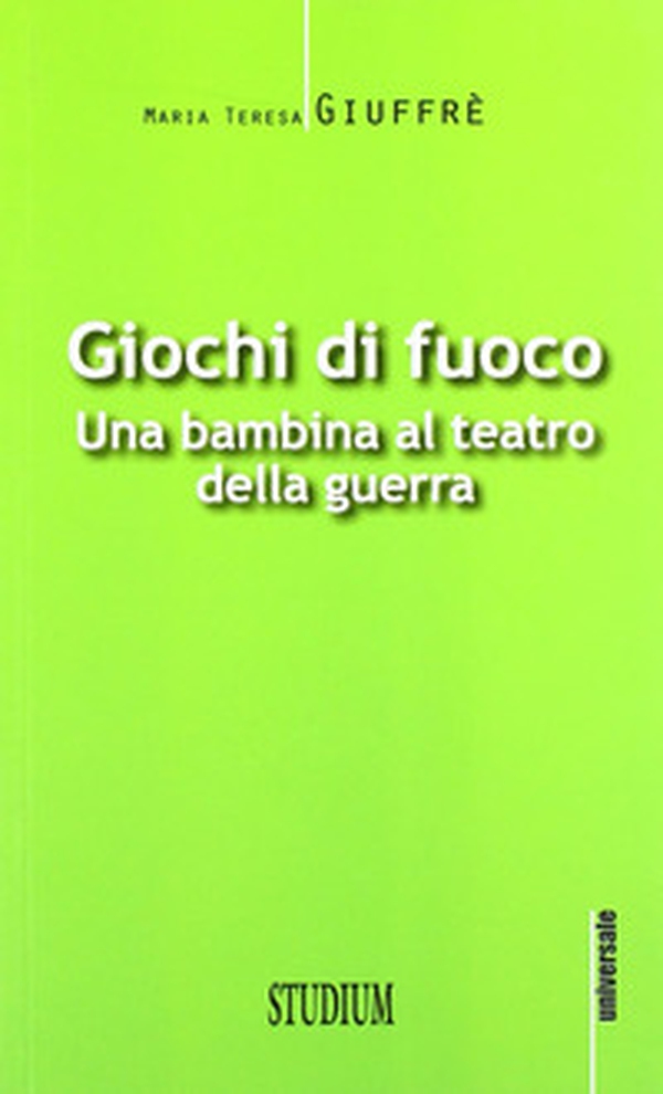 Giochi di fuoco. Una bambina al teatro della guerra - Librerie.coop Giochi di fuoco. Una bambina al teatro della guerra - Librerie.coop